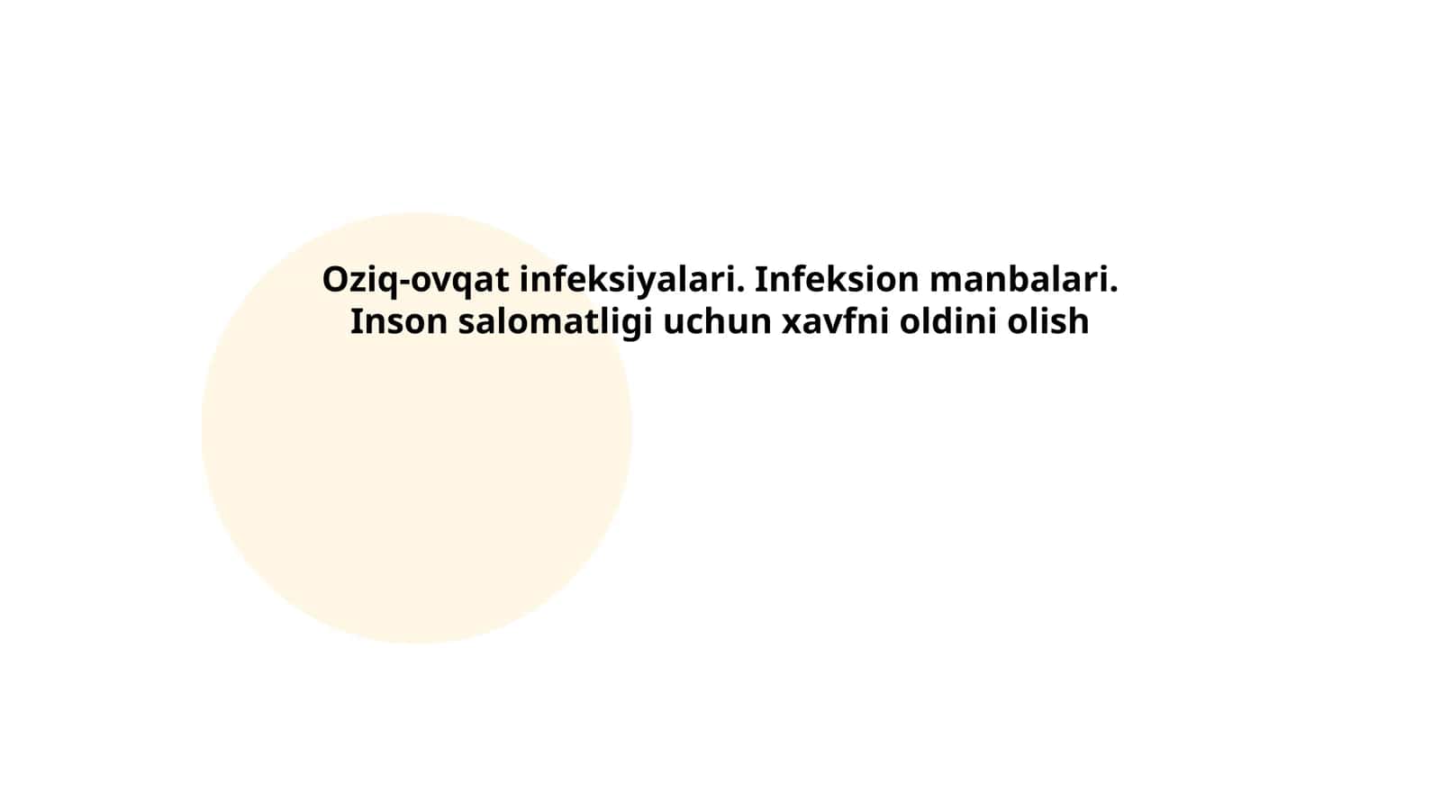 Oziq-ovqat infeksiyalari. Infeksion manbalari. Inson salomatligi uchun xavfni oldini olish 1