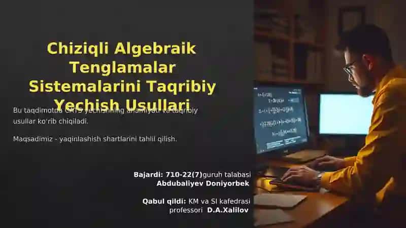 Chiziqli Algebraik Tenglamalar Sistemalarini Taqribiy Yechish Usullari