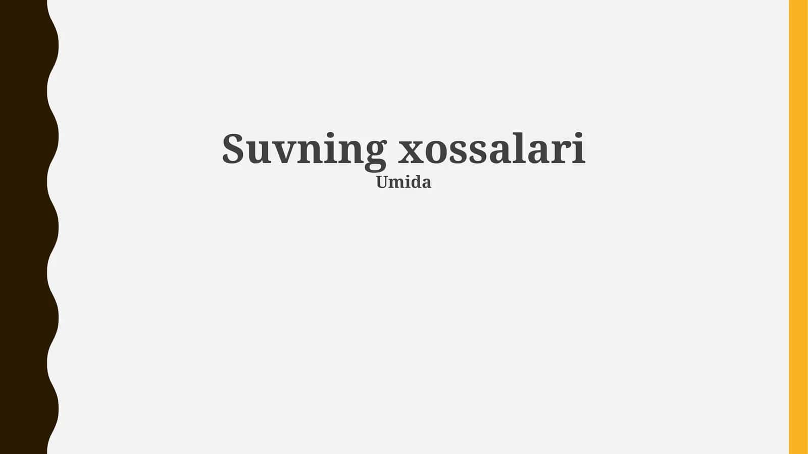 Suvning xossalari 1