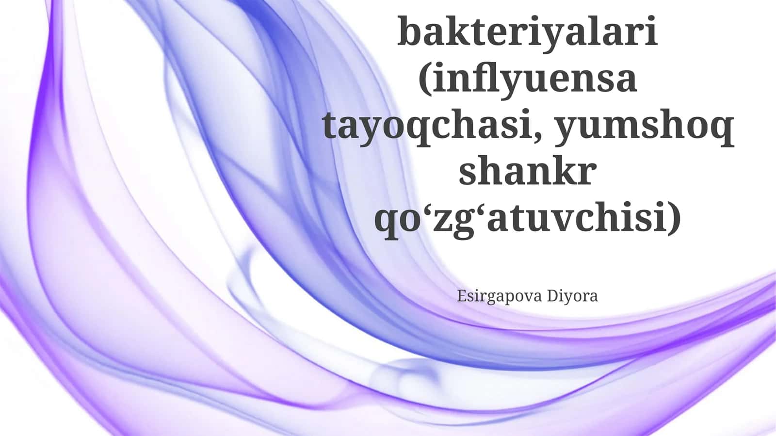 Gemofil bakteriyalari (inflyuensa tayoqchasi, yumshoq shankr qo‘zg‘atuvchisi) 1