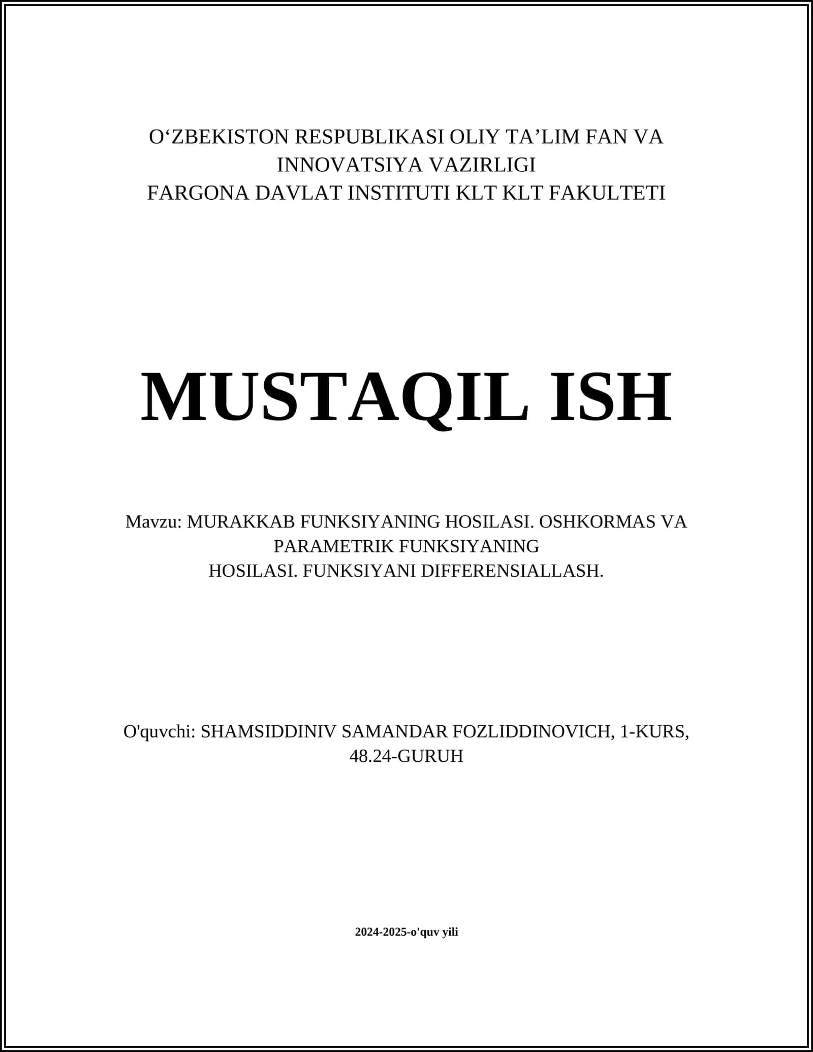 MURAKKAB FUNKSIYANING HOSILASI. OSHKORMAS VA PARAMETRIK FUNKSIYANING HOSILASI. FUNKSIYANI DIFFERENSIALLASH 1