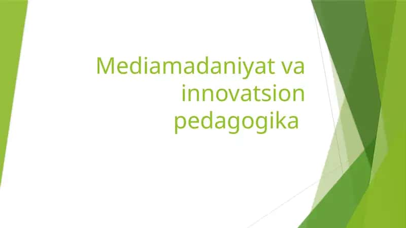 Mediamadaniyat va innovatsion pedagogika 1