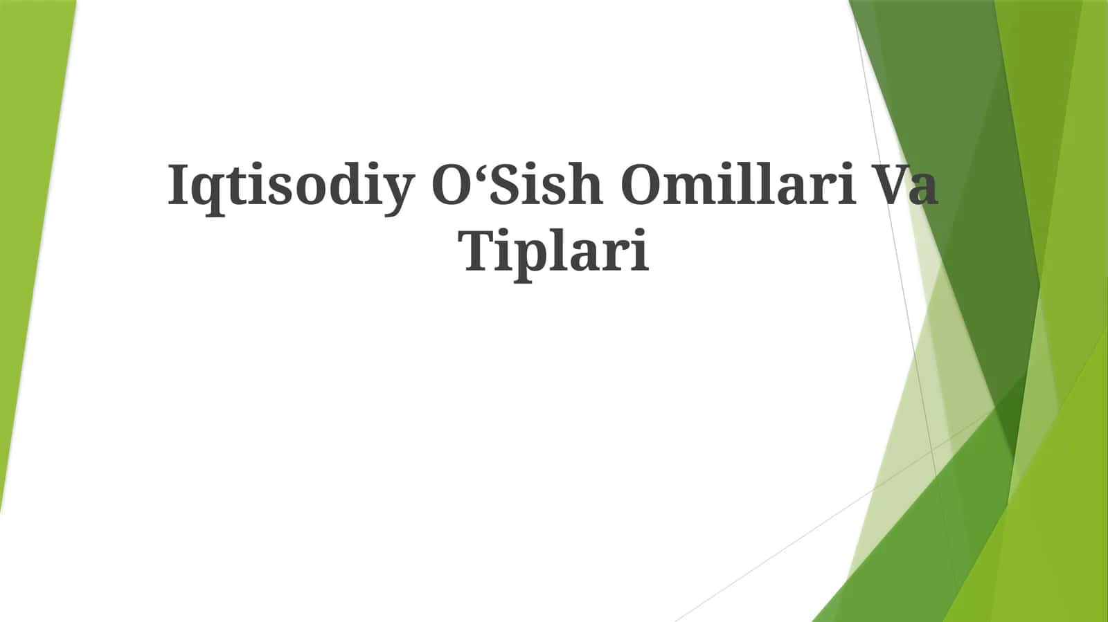 Iqtisodiy OʻSish Omillari Va Tiplari 1