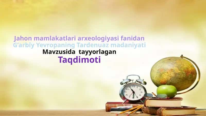G’arbiy Yevropaning Tardenuaz madaniyati 1
