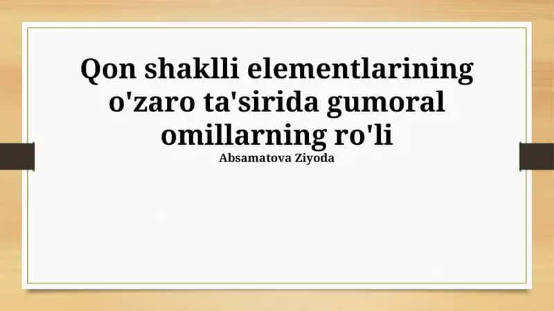 Qon shaklli elementlarining o'zaro ta'sirida gumoral omillarning ro'li 1