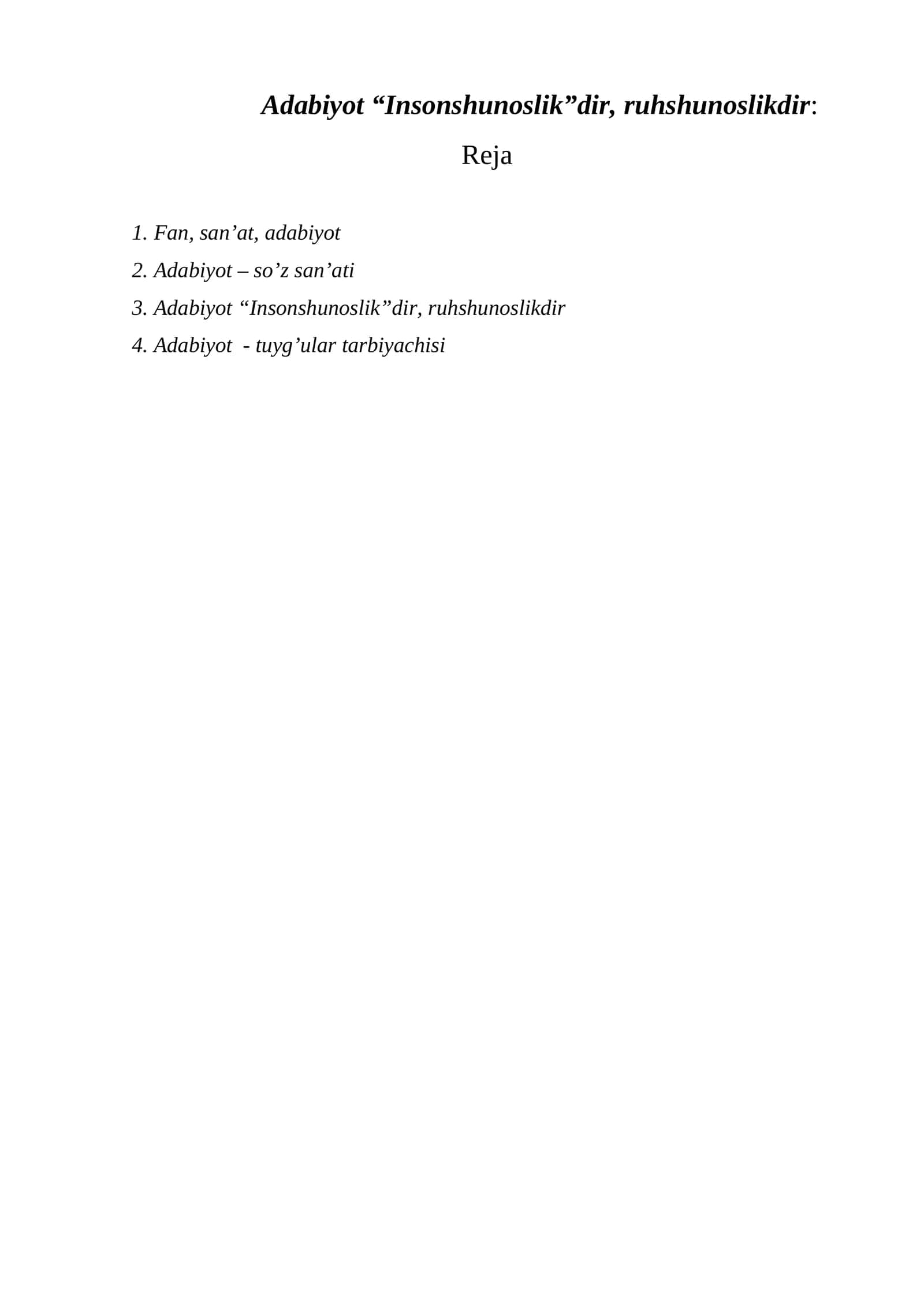 Adabiyot “Insonshunoslik”dir, ruhshunoslikdir 1