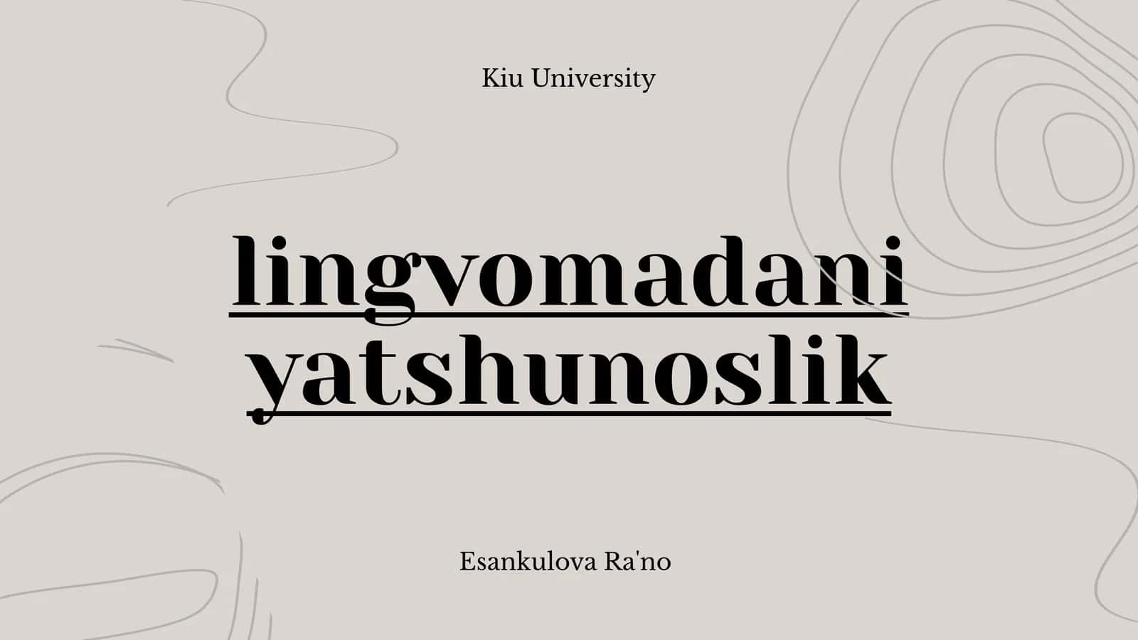 Lingvomadaniyatshunoslik 1