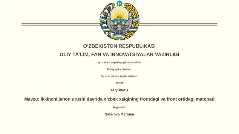 Ikkinchi jahon urushi davrida oʻzbek xalqining frontdagi va front ortidagi matonati 1