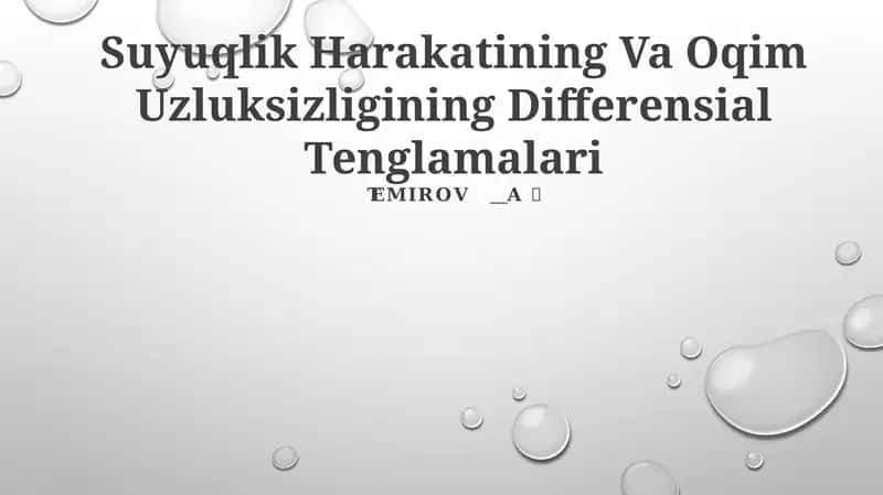 Suyuqlik Harakatining Va Oqim Uzluksizligining Differensial Tenglamalari 1
