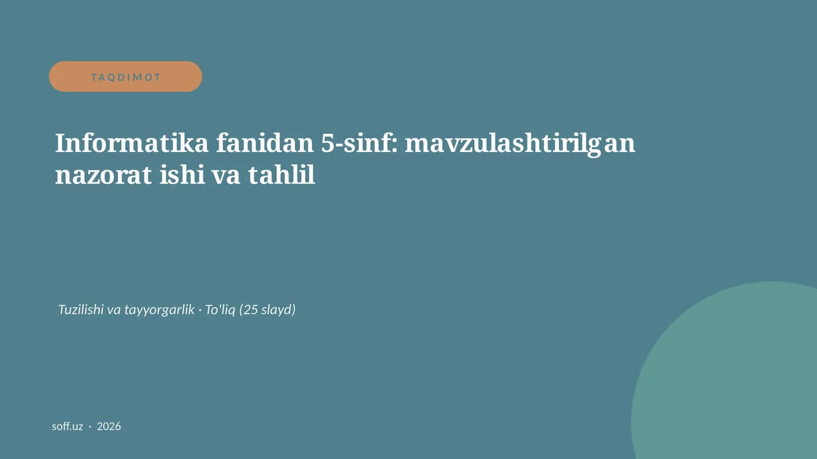 Informatika fanidan 5-sinf: mavzulashtirilgan nazorat ishi va tahlil 1