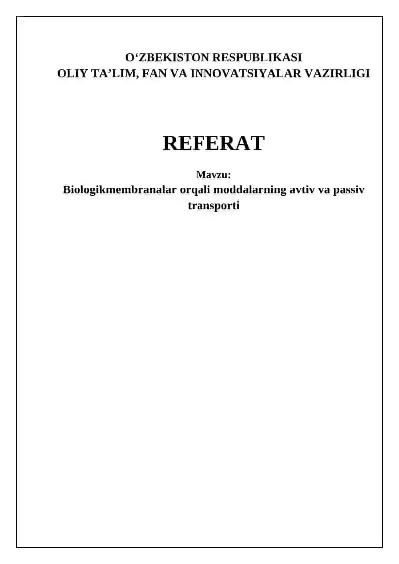 Biologik membranalar orqali moddalarning avtiv va passiv transporti