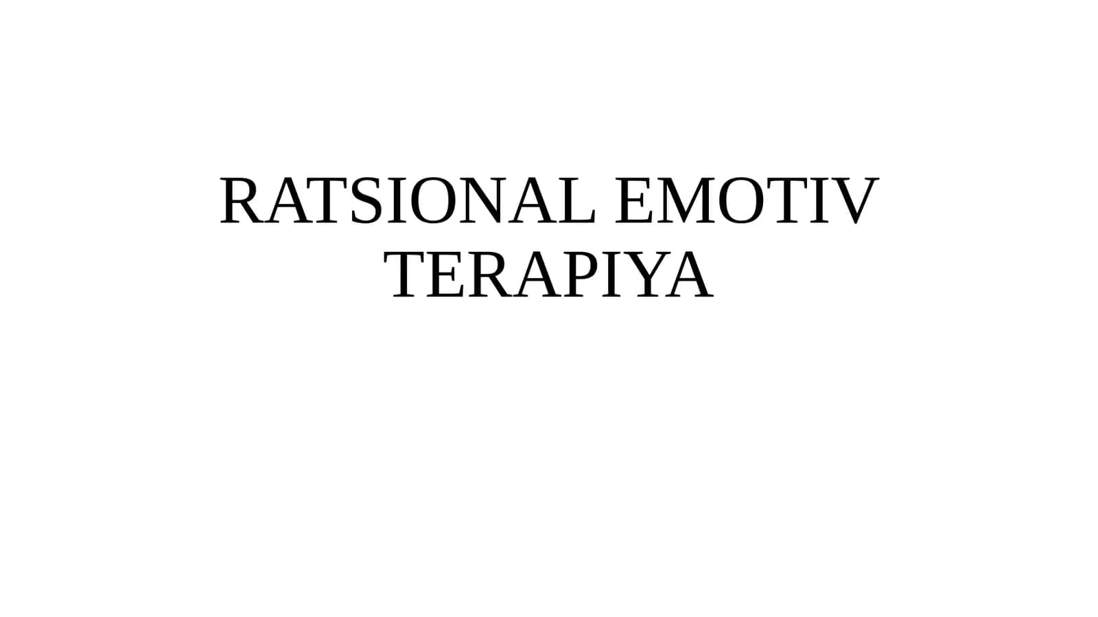 RATSIONAL EMOTIV TERAPIYA 1