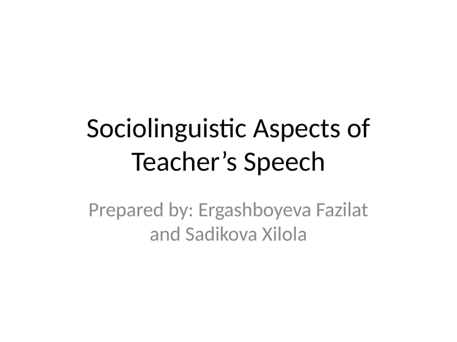 Sociolinguistic Aspects of Teacher’s Speech 1