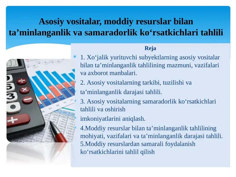 Asosiy vositalar, moddiy resurslar bilan ta'minlanganlik 1