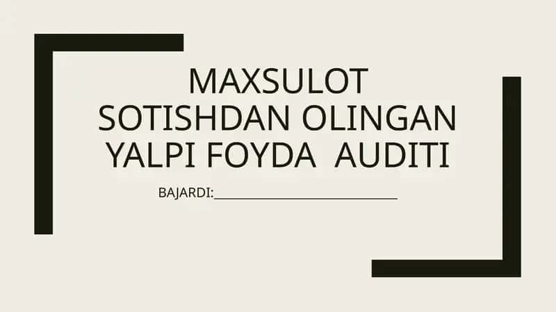 Mahsulot sotishdan olingan yalpi foyda auditini 1