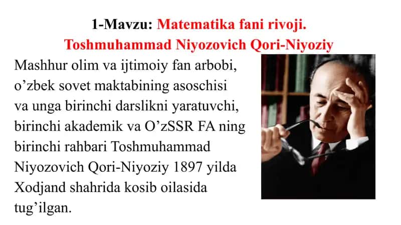 Matematika fani rivoji. O'zbekiston matematiklari 1