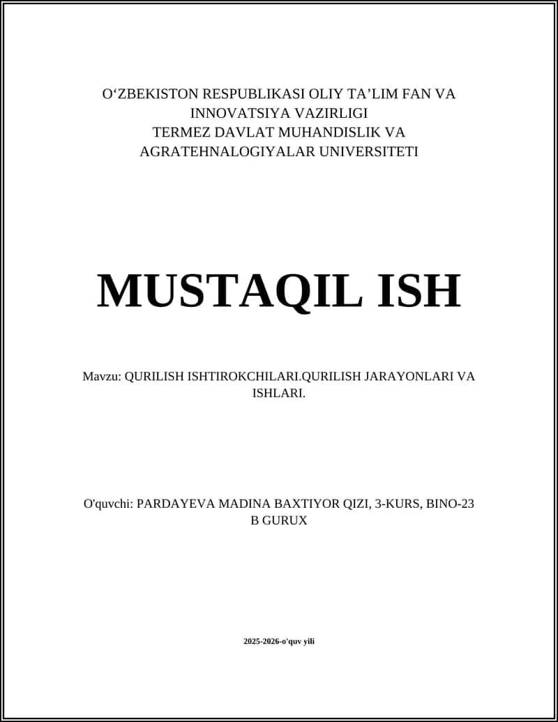 QURILISH ISHTIROKCHILARI.QURILISH JARAYONLARI VA ISHLARI 1