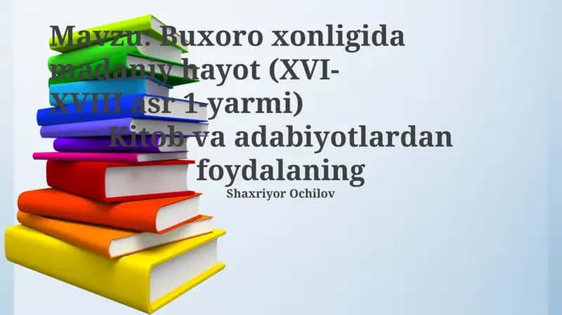 Buxoro xonligida madaniy hayot (XVI-XVIII asr 1-yarmi) 1
