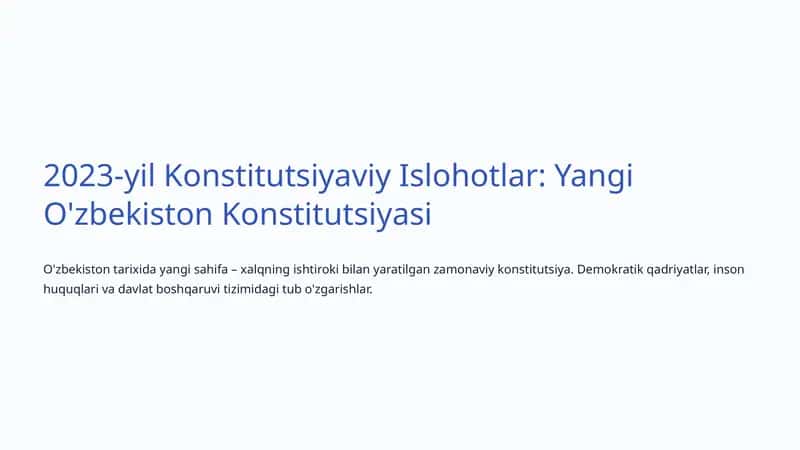 2023-yil Konstitutsiyaviy Islohotlar: Yangi O'zbekiston Konstitutsiyasi 1