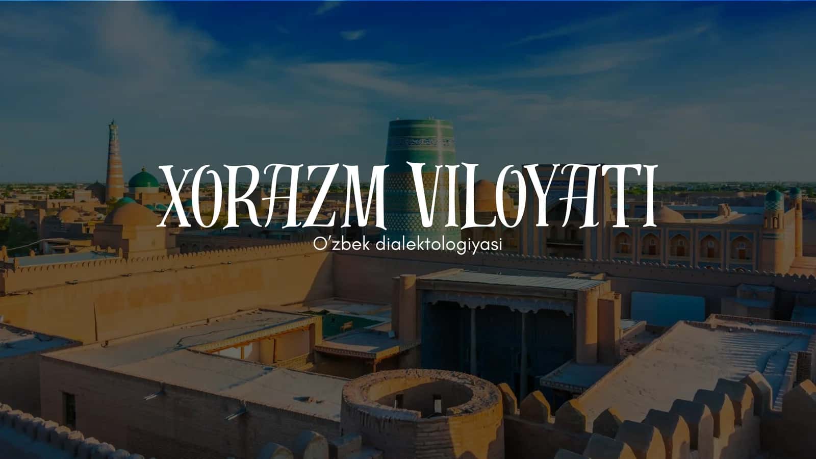 Xorazm viloyati shevasi 1
