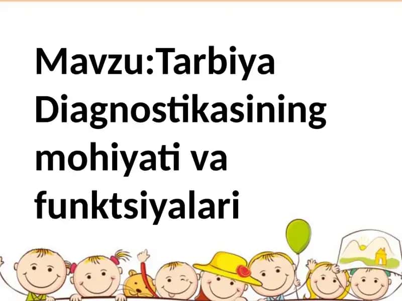 Tarbiya Diagnostikasining mohiyati va funktsiyalari 1