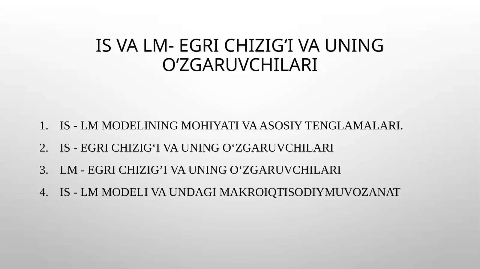 IS va LM- egri chizig‘i va uning o‘zgaruvchilari 1