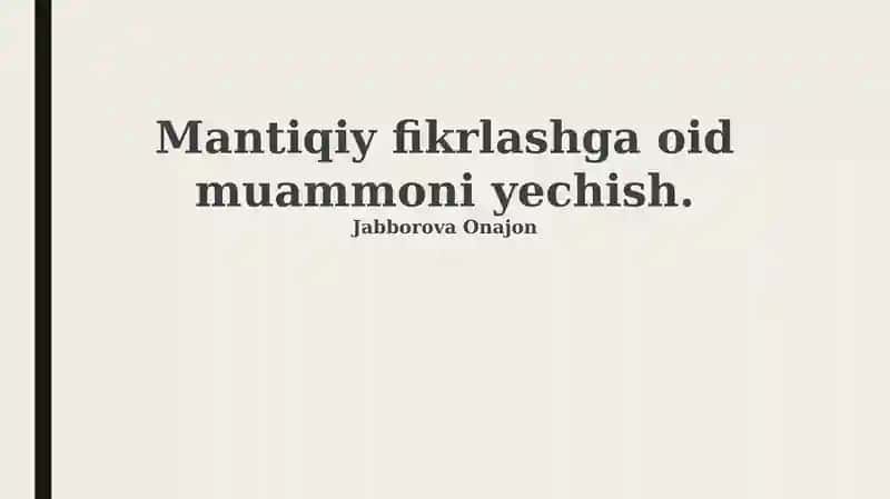 Mantiqiy fikrlash muammosi yechish