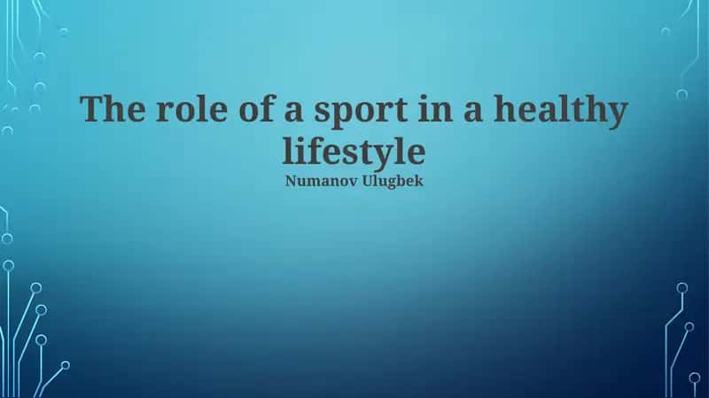 The role of a sport in a healthy lifestyle 1