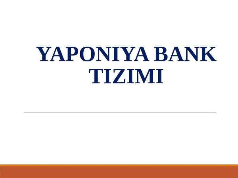 YAPONIYA BANK TIZIMI 1