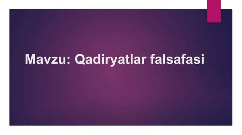Qadiryatlar falsafasi 1