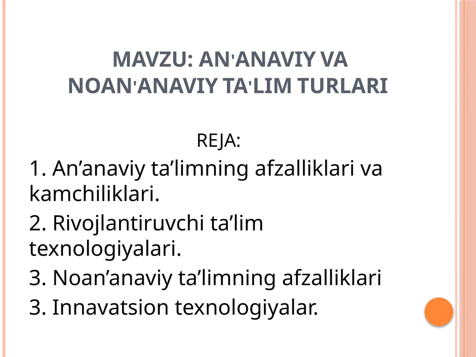 AN'ANAVIY VA NOAN'ANAVIY TA'LIM TURLARI 1