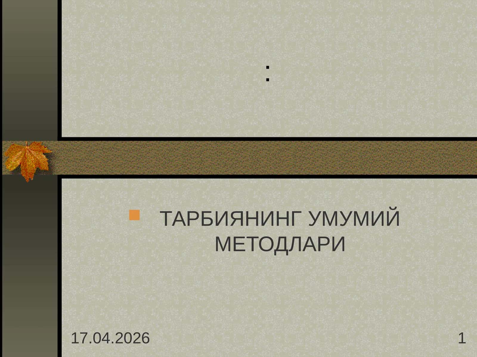 Тарбиянинг умумий методлари 1