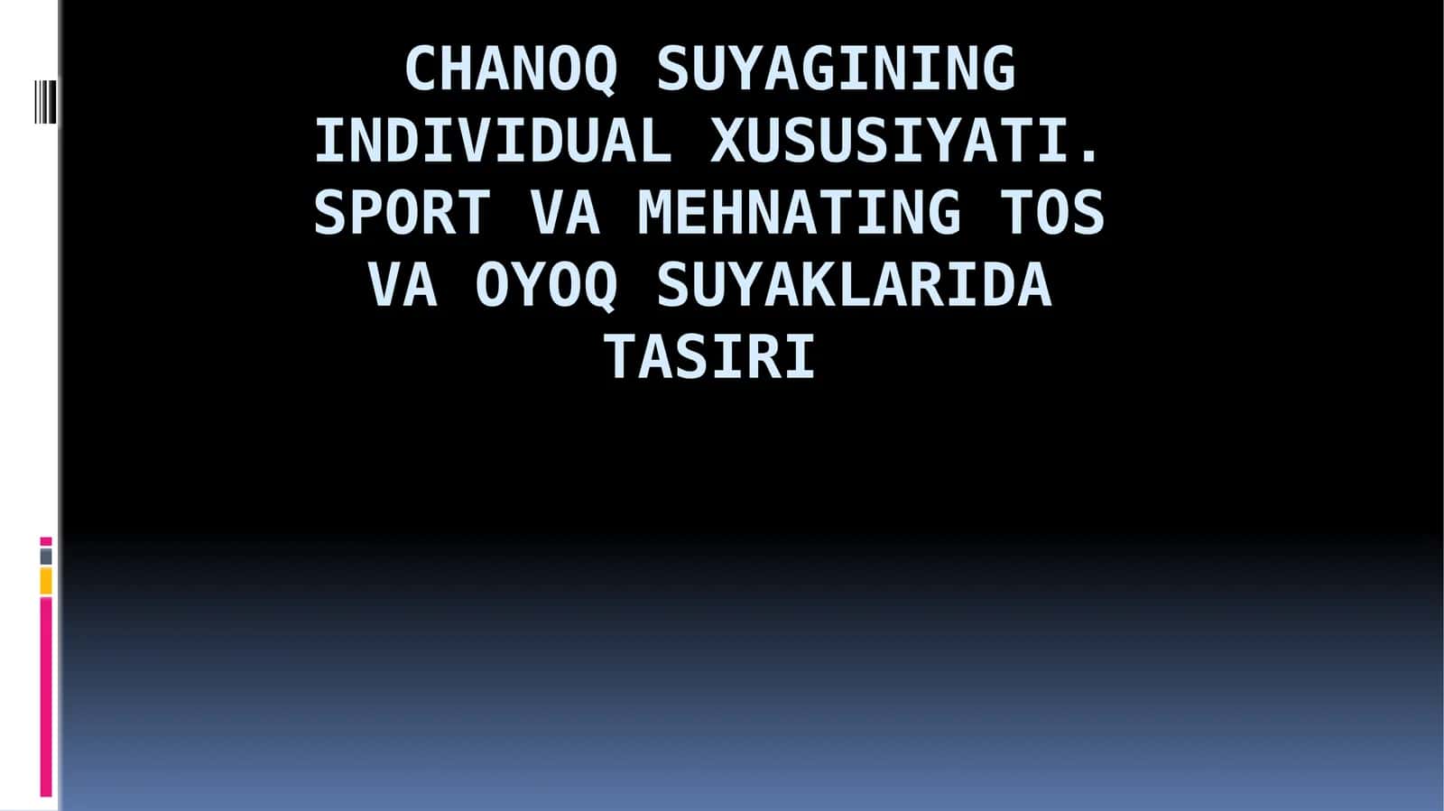 Chanoq suyagining individual xususiyati 1