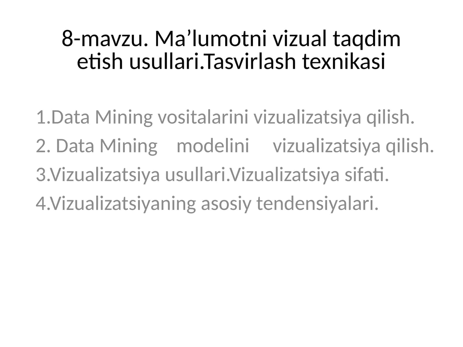 Vizualizatsiya usullari.Vizualizatsiya sifati 1