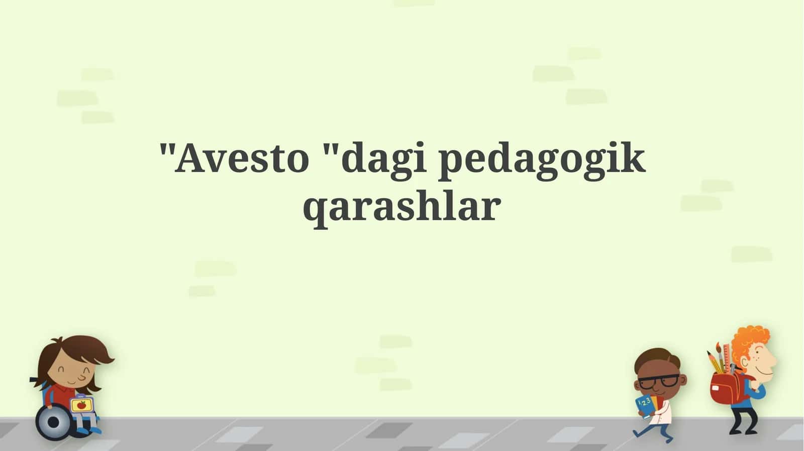 Avesto "dagipedagogikqarashlar 1