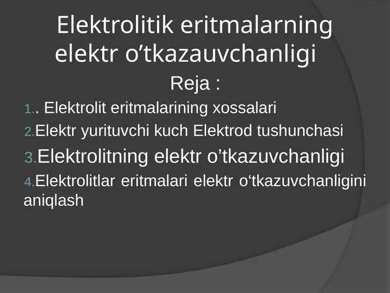 Elektrolitik eritmalarning elektr o’tkazauvchanligi 1