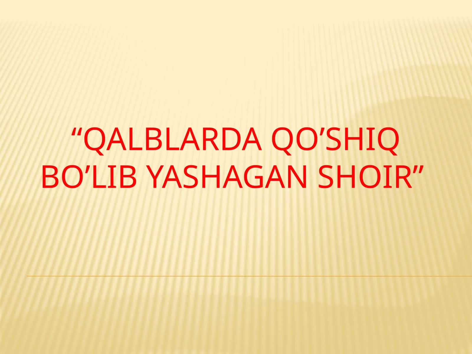 QALBLARDA QO’SHIQ BO’LIB YASHAGAN SHOIR 1