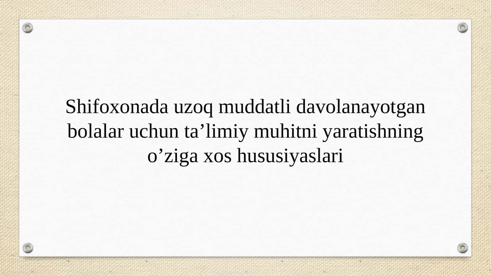 Shifoxonada Uzoq muddatli Davolanayotgan Bolalar Uchun Ta'limiy Muhit 1