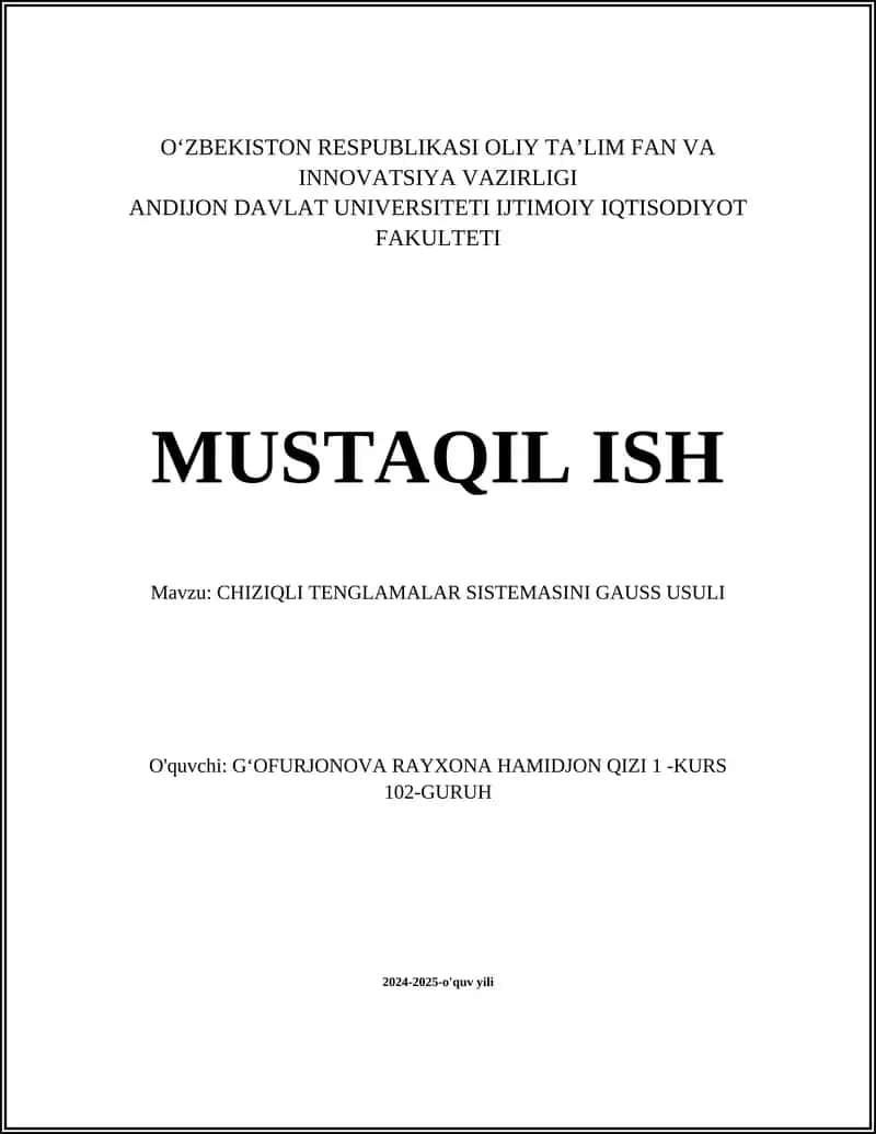 CHIZIQLI TENGLAMALAR SISTEMASINI GAUSS USULI 1