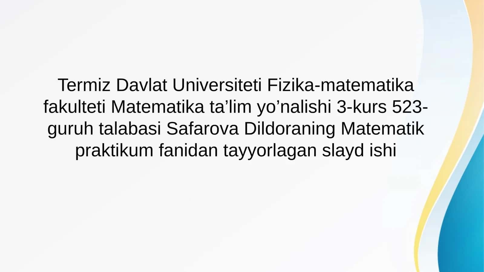 Matematika praktikum fanidan slayd ishi 1