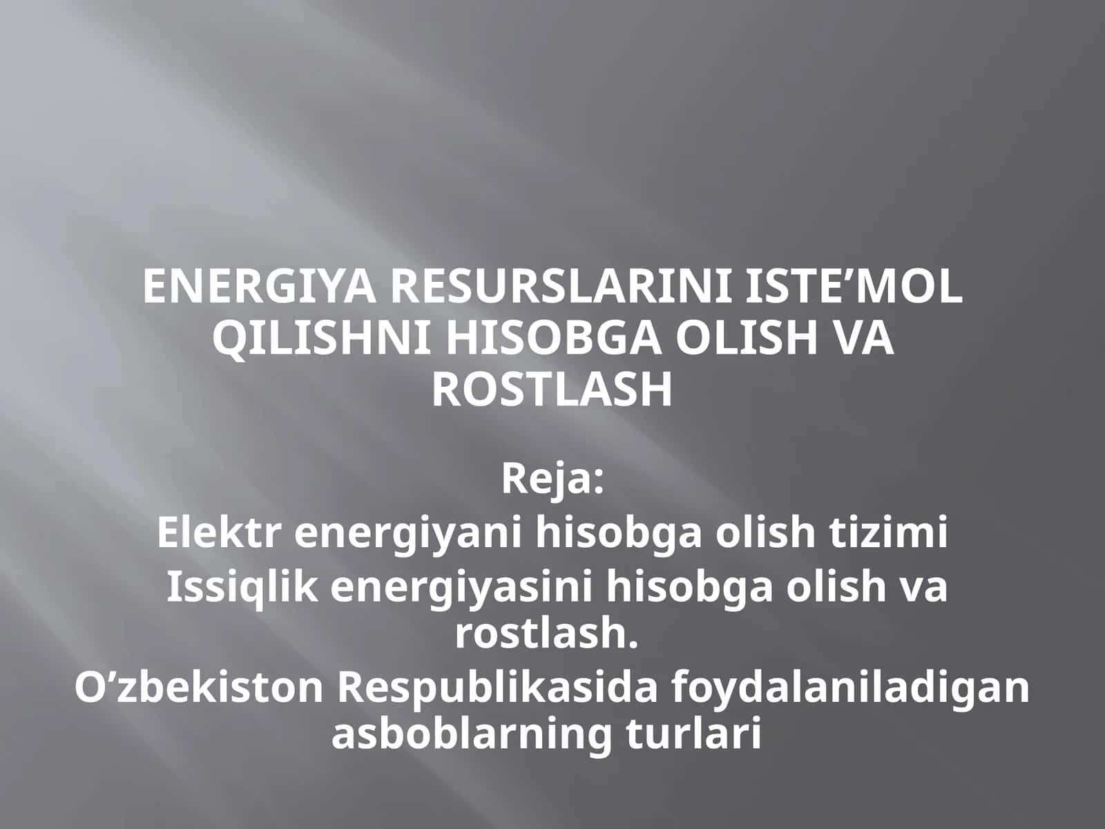 Energiya resurslarini iste’mol qilishni hisobga olish va rostlash 1