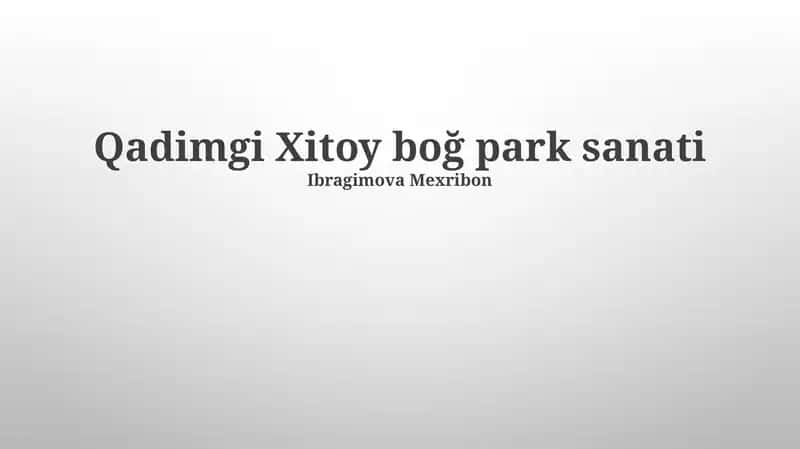 Qadimgi Xitoy boğ park sanati 1
