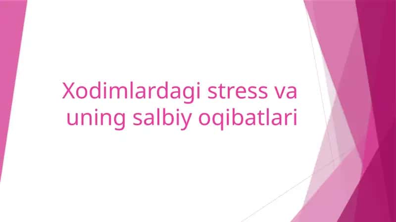 Stress va uning salbiyoqibatlari 1