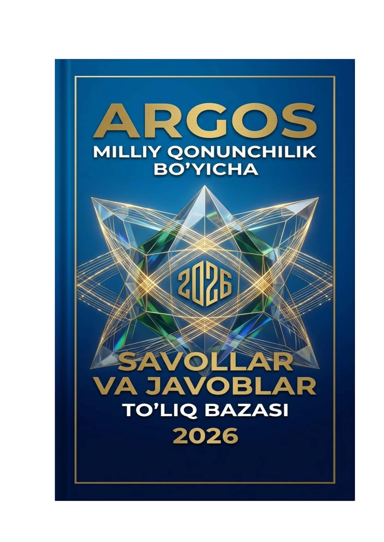 Argos Milliy qonunchilik bo'yicha savollar javoblari bilan to'liq baza 1