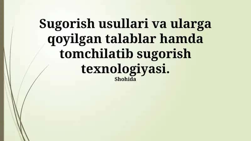 Sug'orish usullari va ularga qoyilgan talablar 1