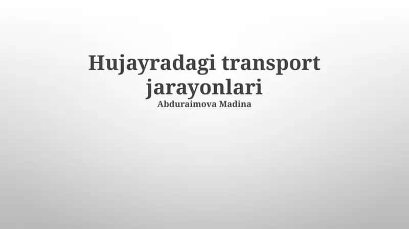 Hujayradagi transport jarayonlari 1
