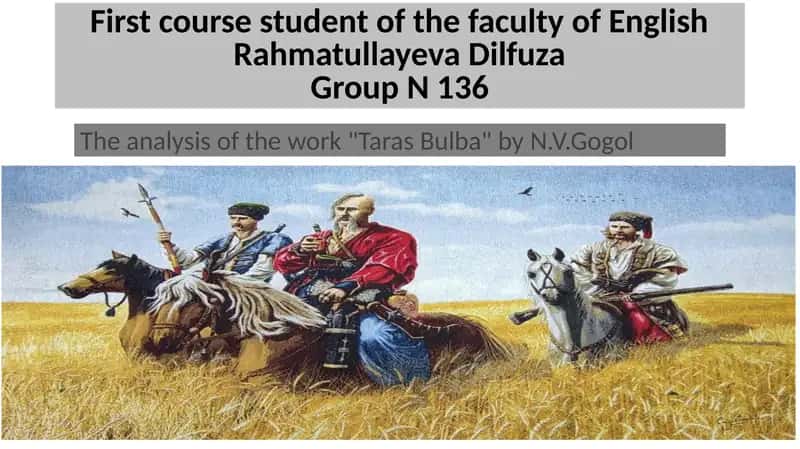 The Analysis of the work "Taras Bulba" by N.V. Gogol 1