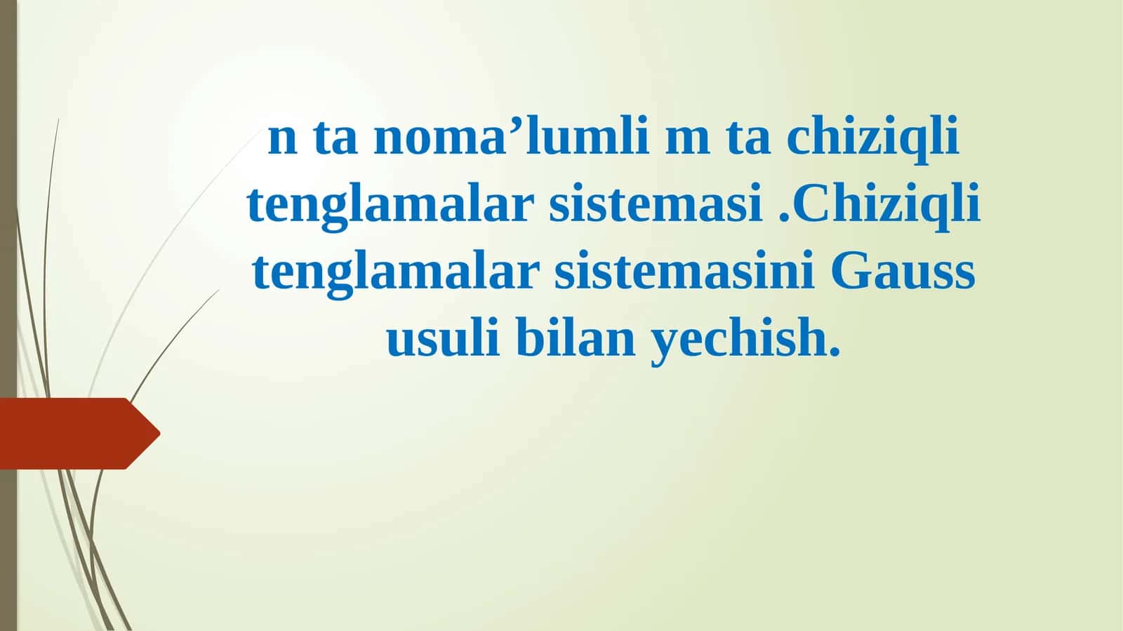 Chiziqli tenglamalar sistema yechishi 1