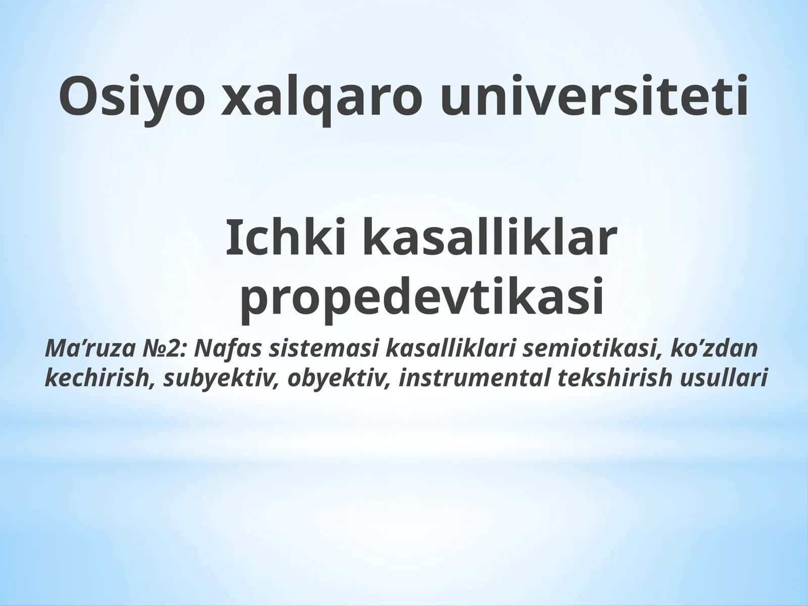 Ichkikasalliklar propedevtikasi 1