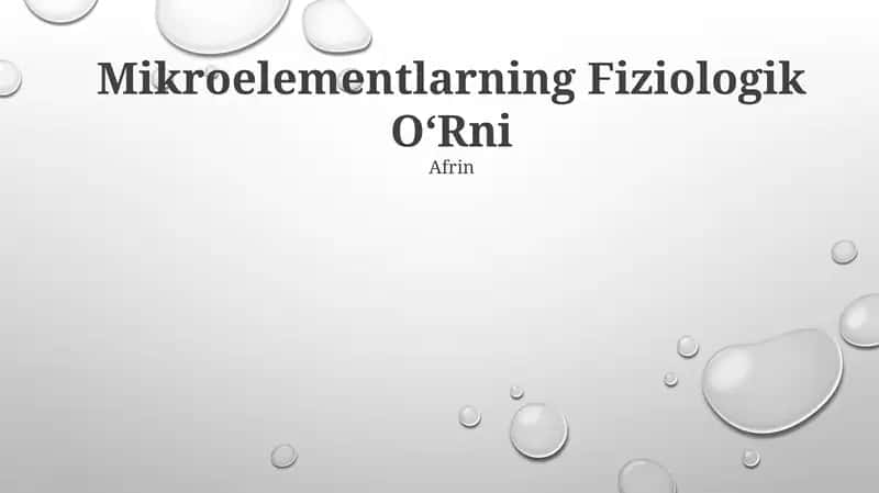 Mikroelementlarning Fiziologik OʻRni 1
